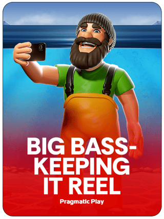 Big Bass - Keeping it Reel