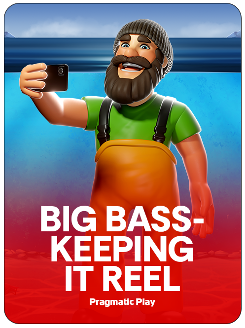 Big Bass - Keeping it Reel